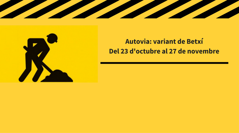 Avís d’obres de pavimentació en l’autovia (variant de Betxí)