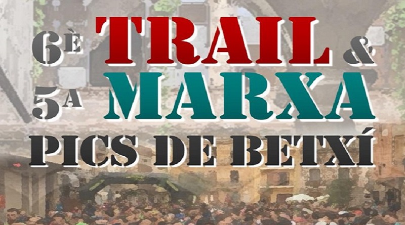 VI Trail Pics de Betxí i V Marxa Pics de Betxí