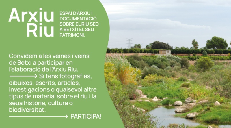 L’Arxiu Riu de Betxí aspira a recuperar la memòria del riu Sec gràcies a la participació de veïns i veïnes.