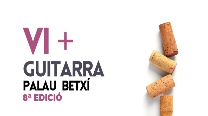 El Palau Castell de Betxí acull la vuitena edició del festival ‘Guitarra i Vi’