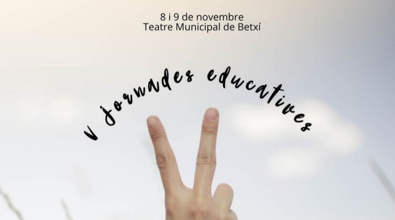 V Jornades Educatives #EduBetxí «De baix a dalt»