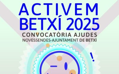 Novessendes i l’Ajuntament de Betxí convoquen «Activem Betxí 2025»
